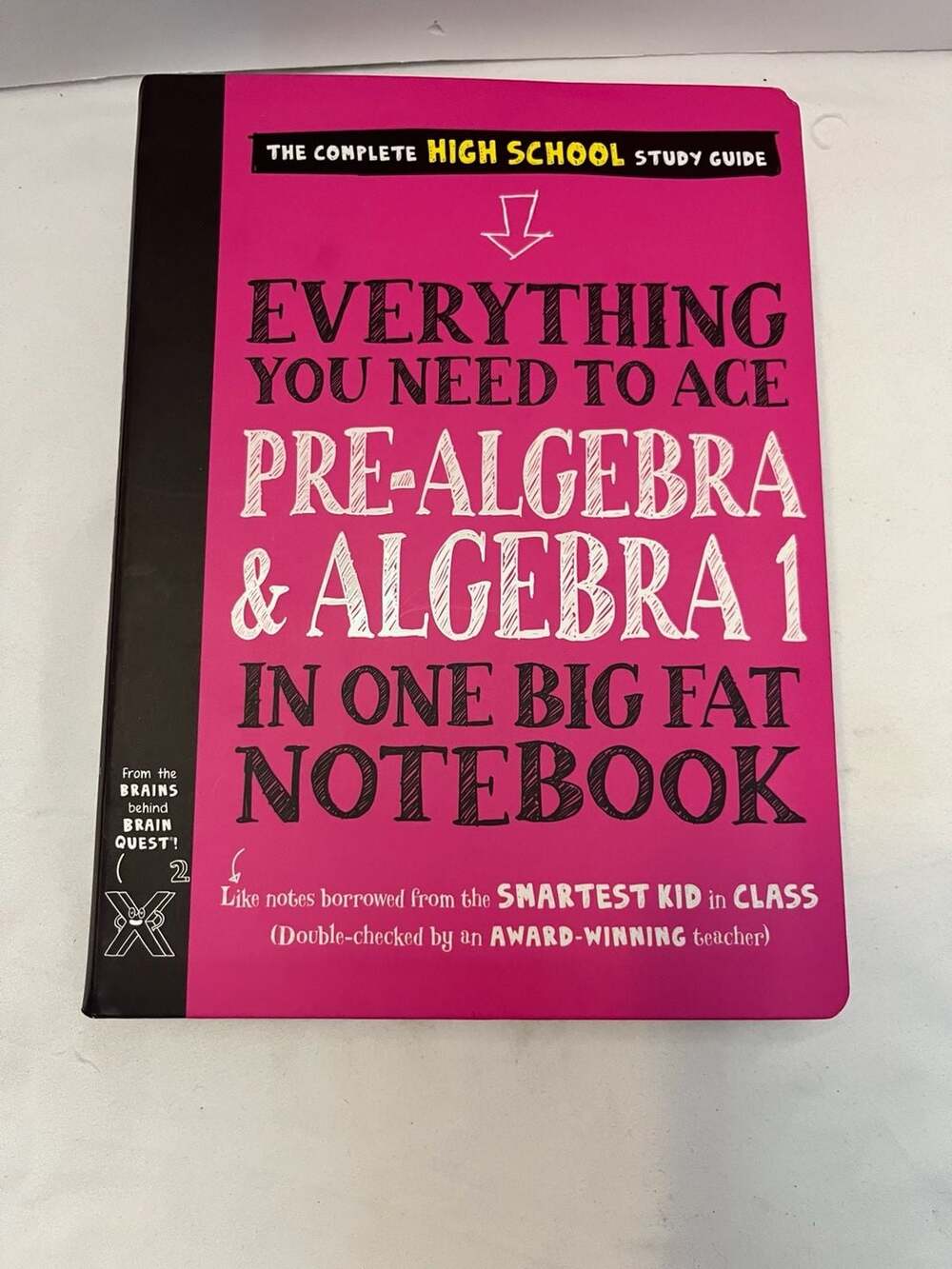 Everything You Need to Ace Pre-Algebra and Algebra 1 in One Big Fat Notebook